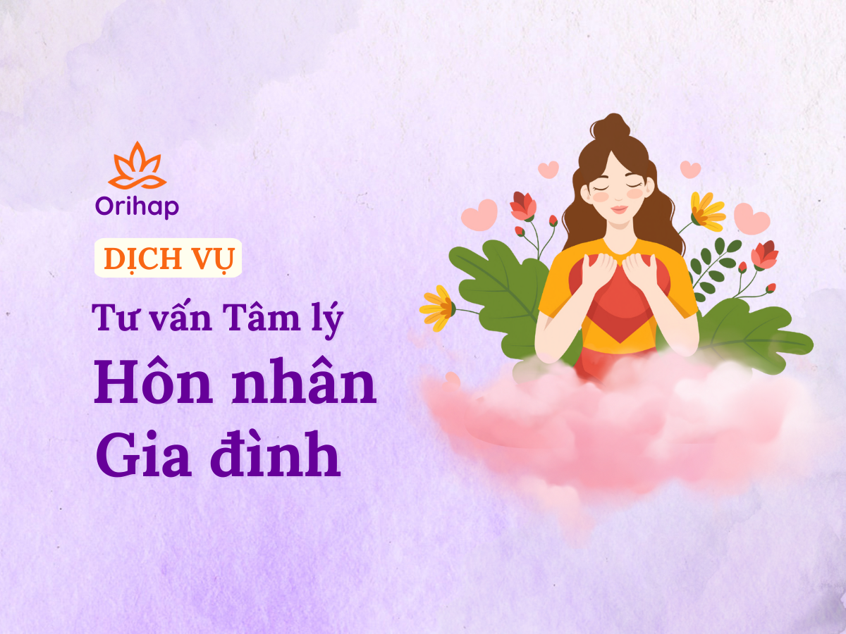 Dịch vụ Tư vấn Tâm lý Hôn nhân và Gia đình