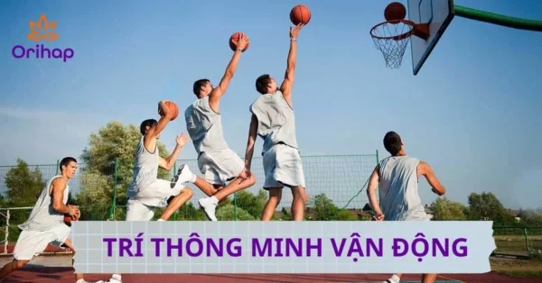 Những điều cần biết và trí thông minh vận động