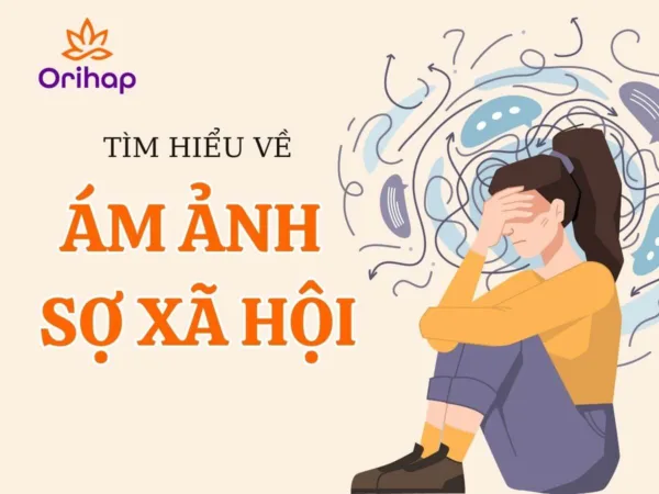 Tìm hiểu về chứng ám ảnh sợ xã hội