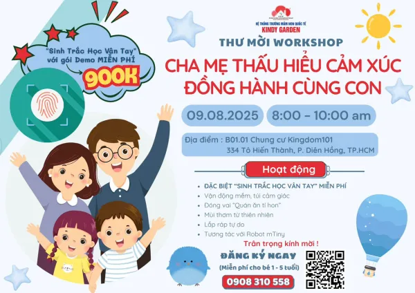 Workshop đặc biệt: “Cha mẹ thấu hiểu cảm xúc - đồng hành cùng con” - Orihap và Kindy Garden hợp tác tổ chức ngày 9/8
